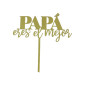 Topper Papá eres el mejor